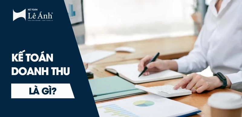 Khái niệm kế toán doanh thu