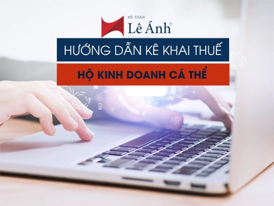 huong-dan-ke-khai-thue-ho-kinh-doanh-ca-the