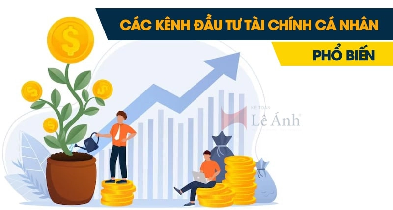 Các kênh đầu tư tài chính cá nhân phổ biến