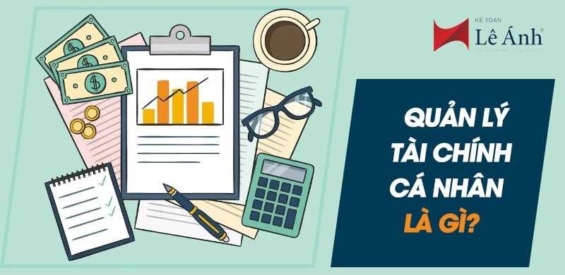 Quản lý tài chính cá nhân là gì