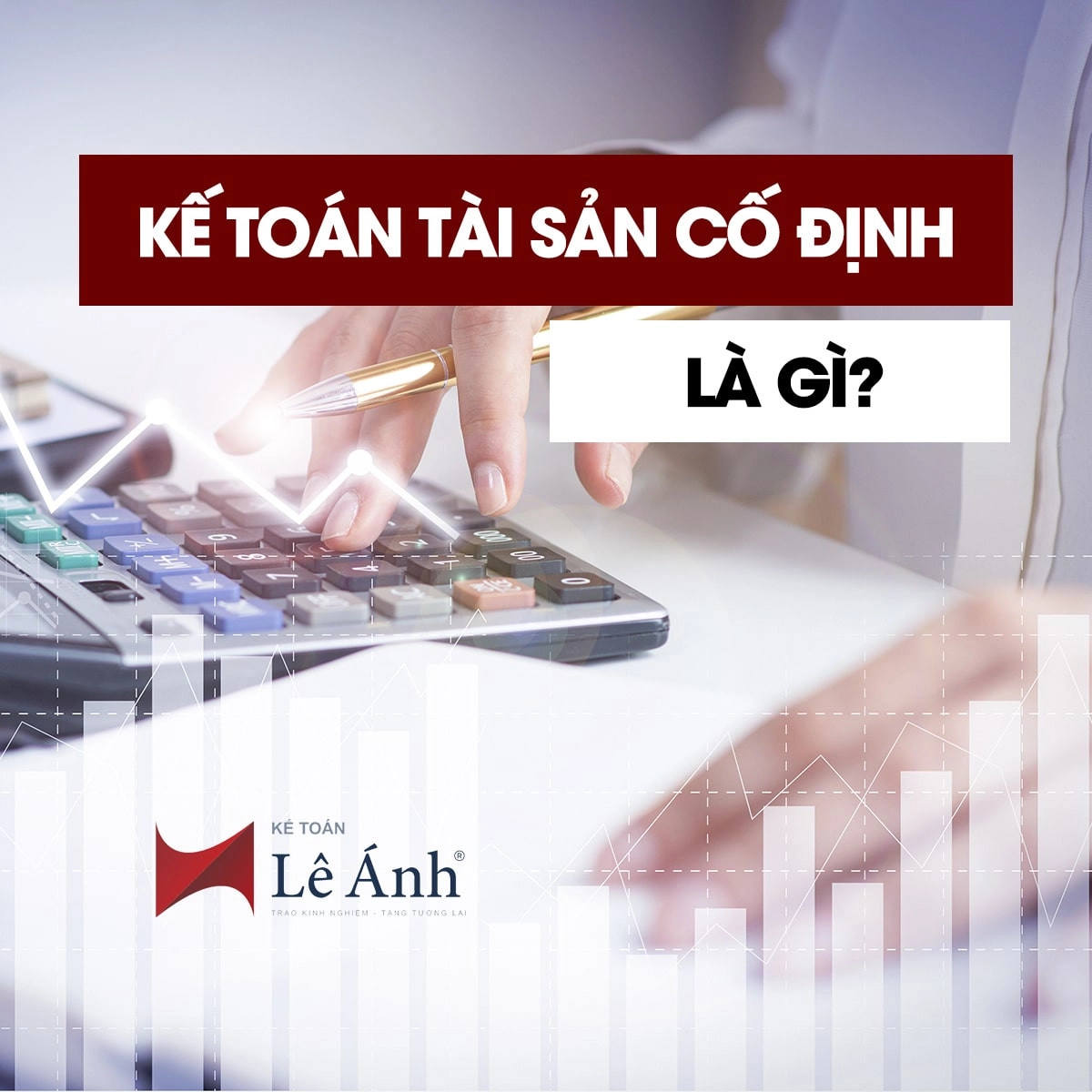 Kế toán tài sản cố định là gì