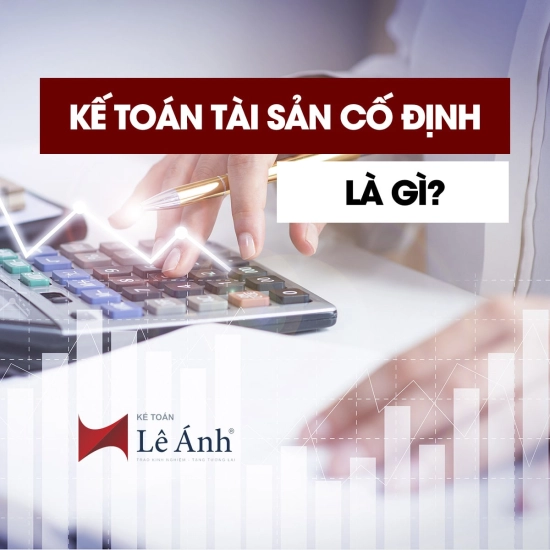ke-toan-tai-san-co-dinh-la-gi