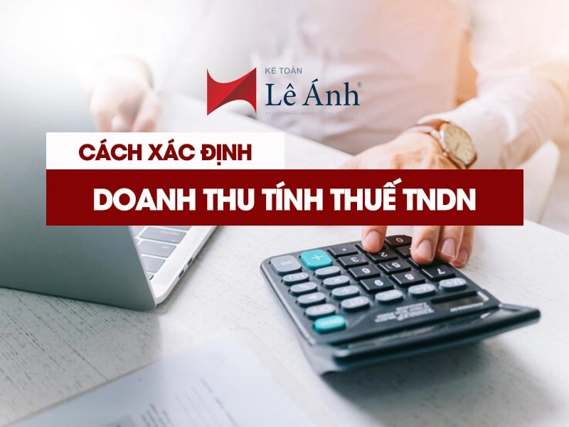 Doanh thu tính thuế thu nhập doanh nghiệp