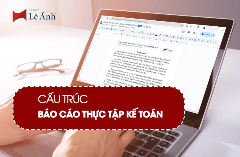 Cấu trúc báo cáo thực tập kế toán