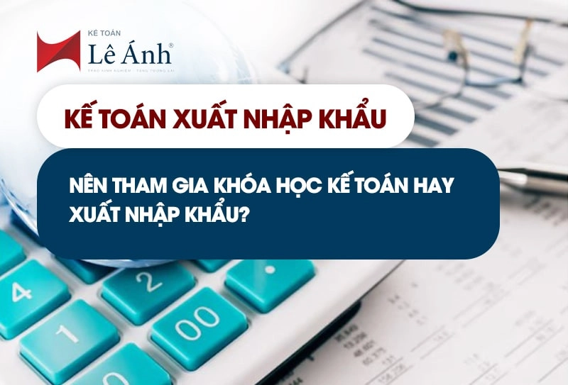 Kế toán xuất nhập khẩu