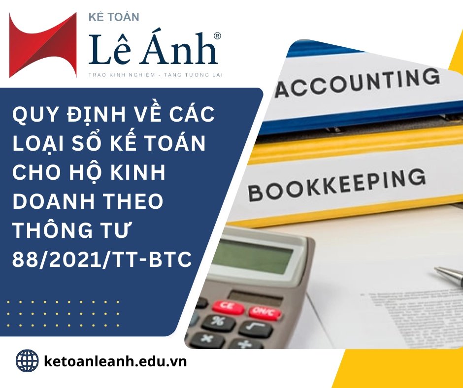 quy-dinh-ve-cac-loai-so-ke-toan-cho-ho-kinh-doanh-theo-thong-tu-882021tt-btc-1-1