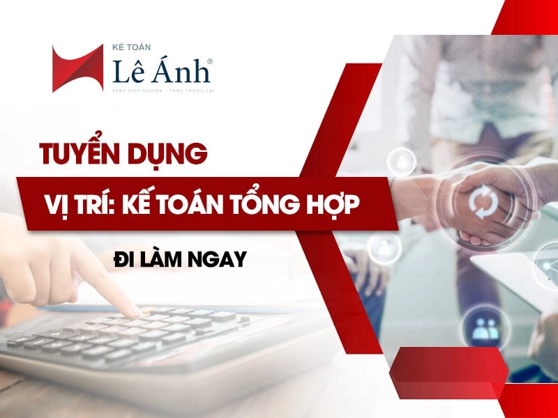 Tuyển dụng kế toán tổng hợp