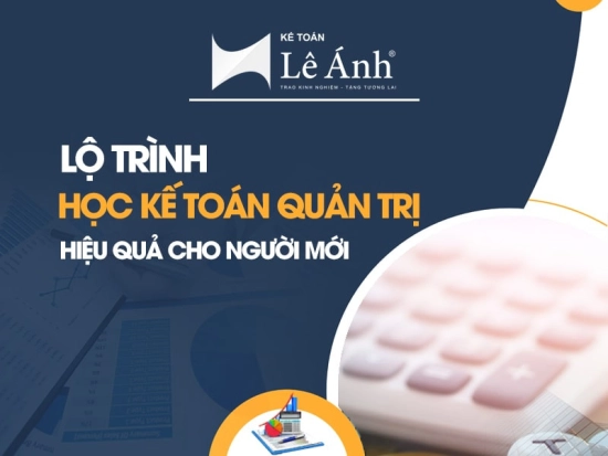 lo-trinh-hoc-ke-toan-quan-tri-hieu-qua-cho-nguoi-moi