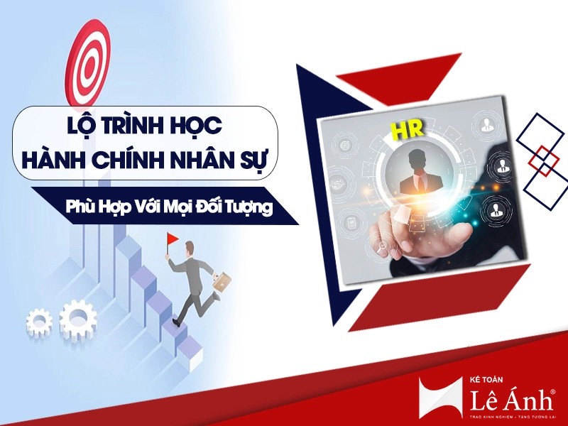 lo-trinh-hoc-hanh-chinh-nhan-su-hieu-qua-nhat-phu-hop-voi-moi-doi-tuong