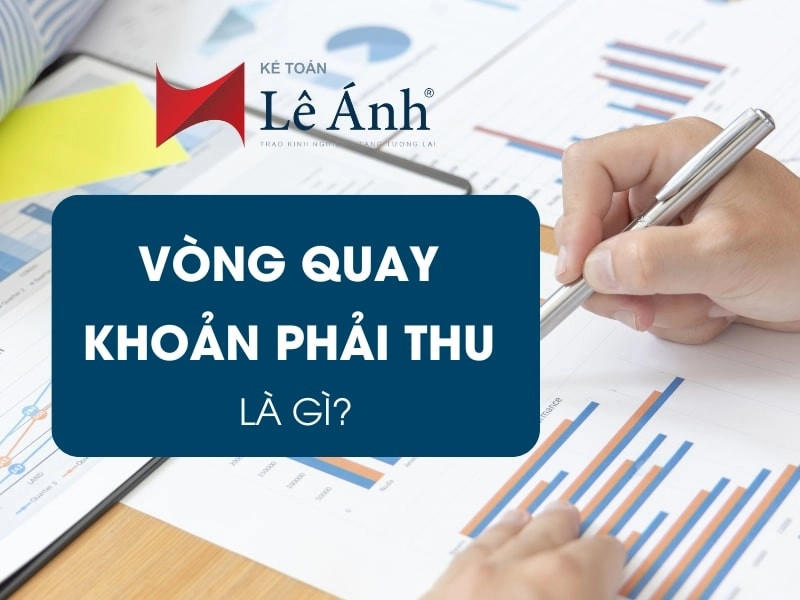 Vòng quay khoản phải thu là gì