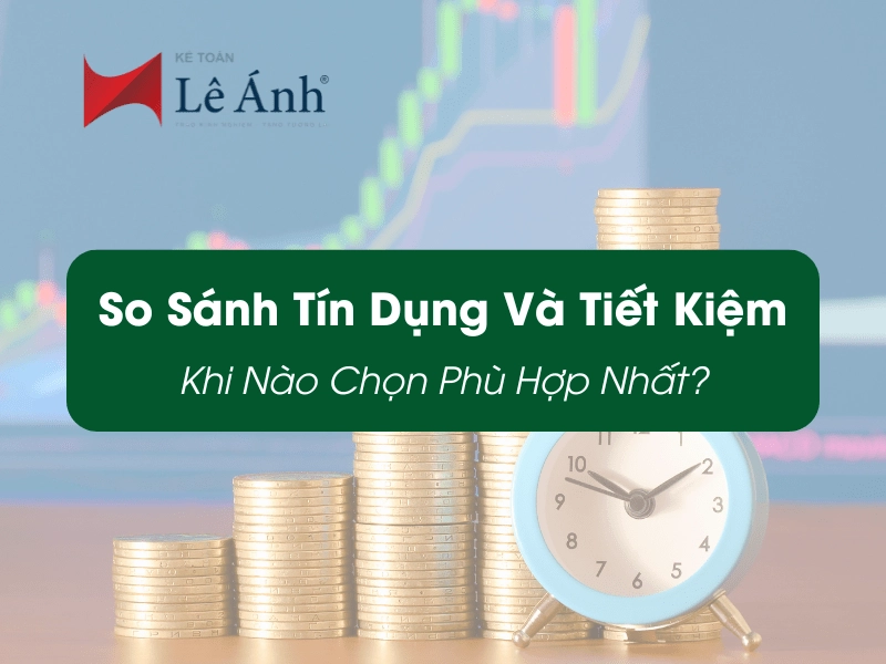so sánh tín dụng và tiết kiệm