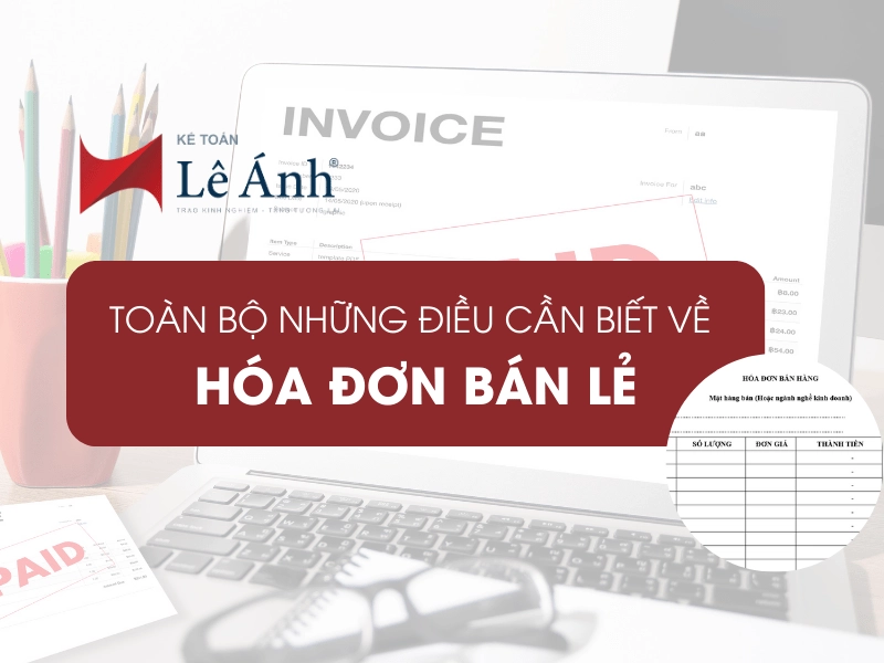 toàn bộ những điều cần biết về hóa đơn bán lẻ