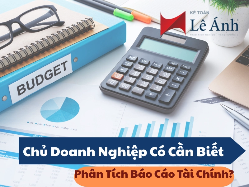 chu-doanh-nghiep-co-can-biet-phan-tich-bao-cao-tai-chinh-1