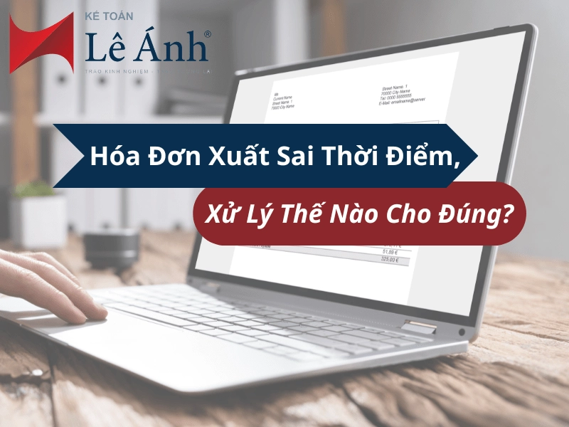 hoa-don-xuat-sai-thoi-diem-xu-ly-the-nao-cho-dung-min