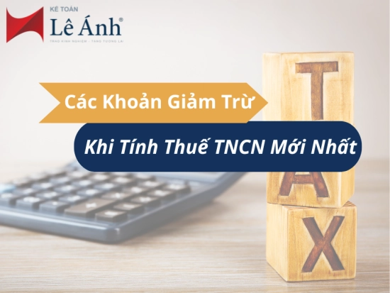 cac-khoan-giam-tru-khi-tinh-thue-tncn-moi-nhat-1