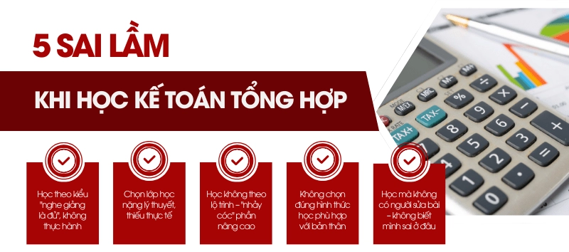 Sai lầm khi học kế toán tổng hợp