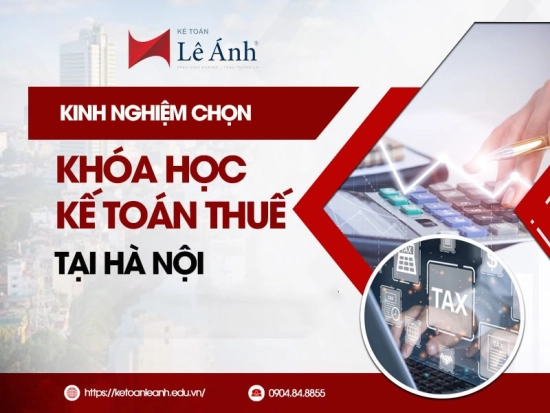 kinh-nghiep-chon-khoa-hoc-ke-toan-thue-tai-ha-noi