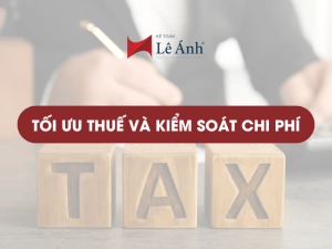 toi-uu-thue-va-kiem-soat-chi-phi