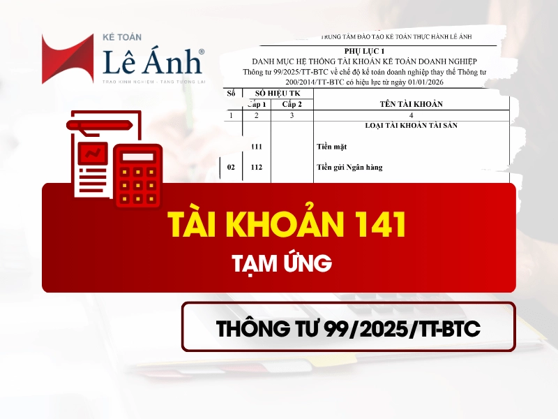 Tài khoản 141 - Tạm ứng theo Thông tư 99