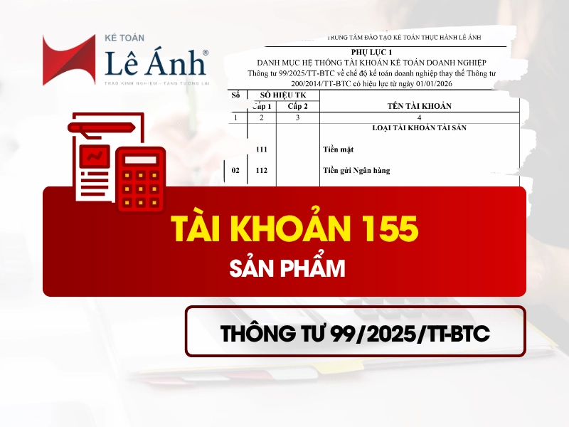 Tài khoản 155 - Sản phẩm theo Thông tư 99