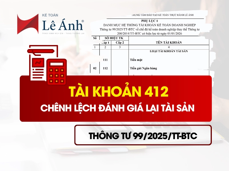 tai-khoan-412-chenh-lech-danh-gia-lai-tai-san-theo-thong-tu-99