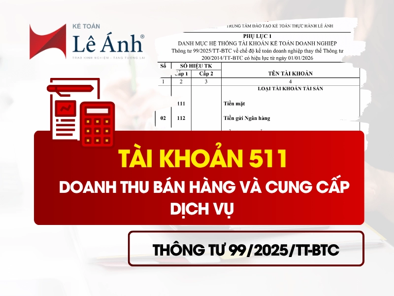 Tài khoản 511 - Doanh thu bán hàng và cung cấp dịch vụ theo Thông tư 99