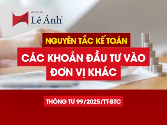 nguyen-tac-ke-toan-cac-khoan-dau-tu-vao-don-vi-khac-theo-thong-tu-99