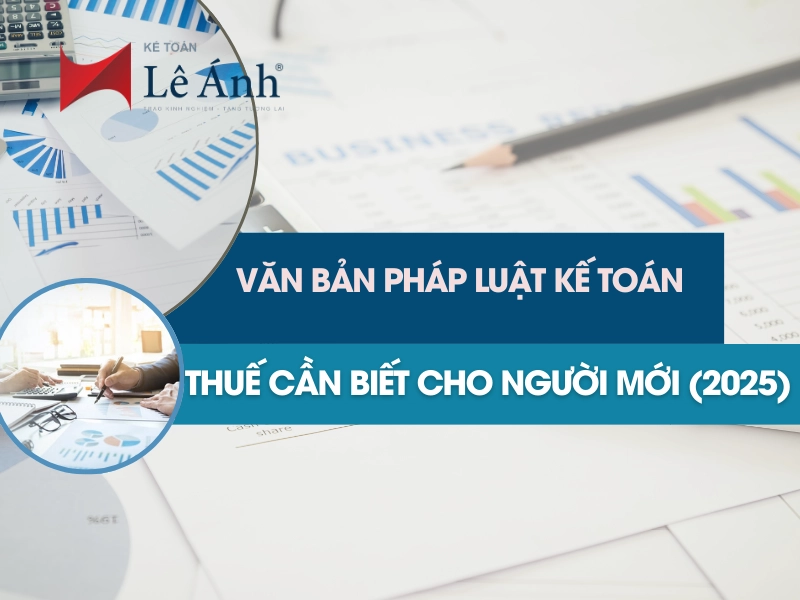 van-ban-phap-luat-ke-toan-thue-can-biet-cho-nguoi-moi-1
