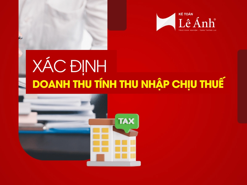 xac-dinh-doanh-thu-tinh-thu-nhap-chiu-thue