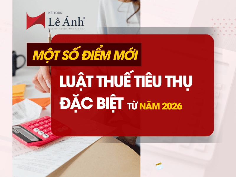 diem-moi-luat-thue-tieu-thu-dac-biet-tu-nam-2026
