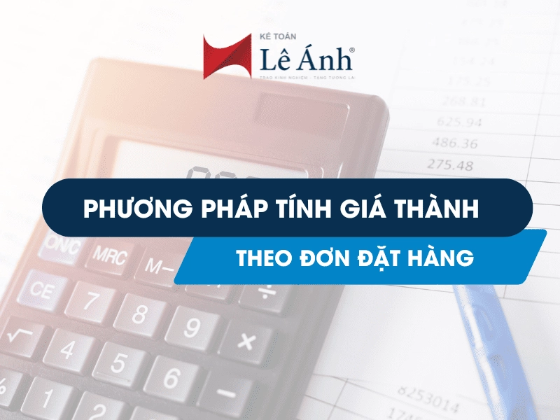 Phương pháp tính giá thành theo đơn đặt hàng