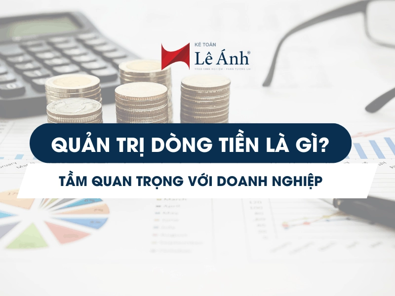 quan-tri-dong-tien-la-gi