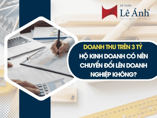 doanh-thu-tren-3-ty-ho-kinh-doanh-co-nen-chuyen-doi-len-doanh-nghiep-khong-min
