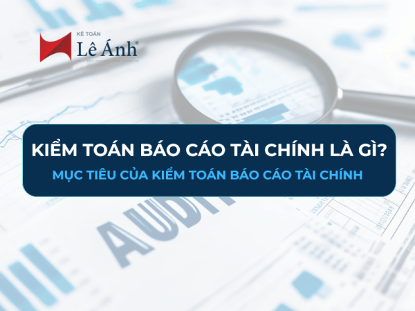 kiem-toan-bao-cao-tai-chinh-la-gi