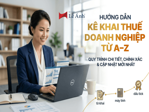 hướng dẫn kê khai thuế doanh nghiệp từ A đến Z