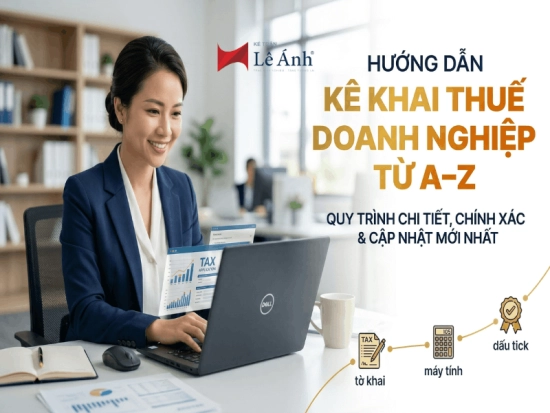 hướng dẫn kê khai thuế doanh nghiệp từ A đến Z