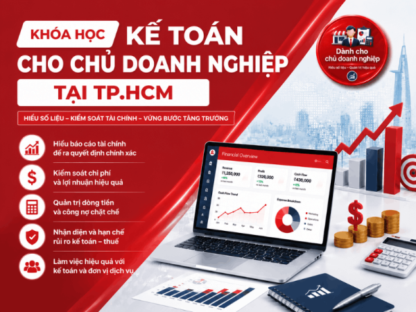 Khóa Học Kế Toán Cho Chủ Doanh Nghiệp Tại TPHCM
