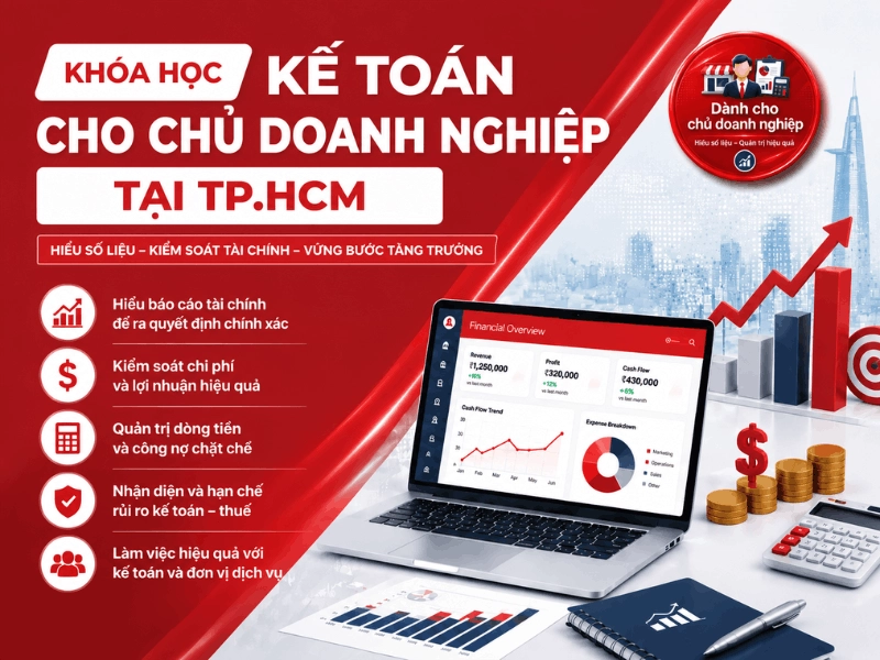 Khóa Học Kế Toán Cho Chủ Doanh Nghiệp Tại TPHCM