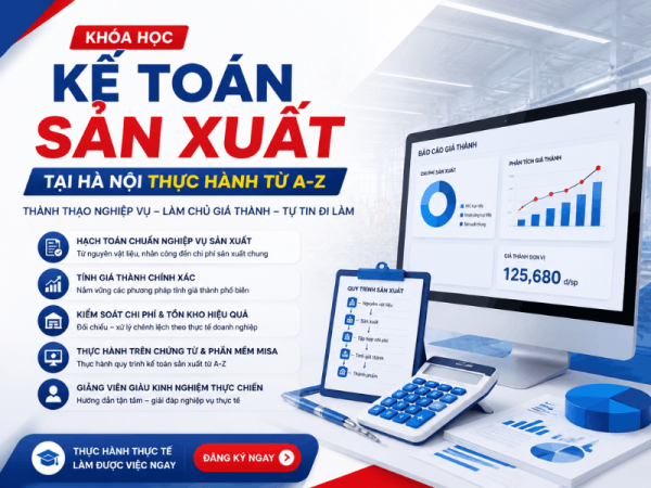 Khóa học kế toán sản xuất tại Hà Nội