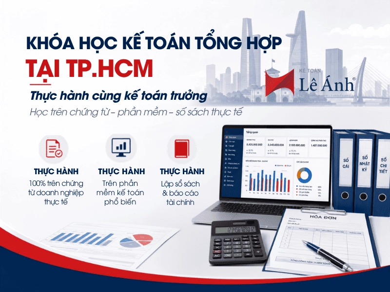 Khóa học kế toán tổng hợp tại TPHCM