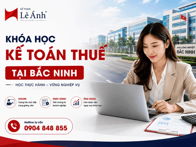 Khóa học kế toán thuế tại Bắc Ninh thực hành nghiệp vụ