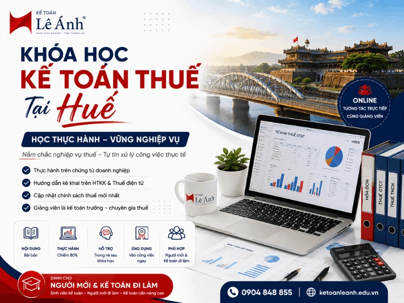 Khóa học kế toán thuế tại Huế thực hành cập nhật 2026