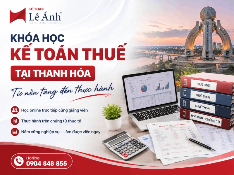 Khóa học kế toán thuế tại Thanh Hóa - Kế toán Lê Ánh