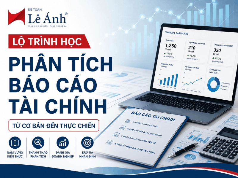 Lộ trình học phân tích báo cáo tài chính từ cơ bản đến thực chiến