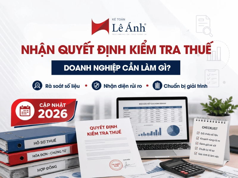 Nhận quyết định kiểm tra thuế doanh nghiệp cần làm gì?
