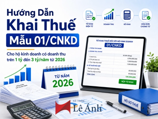 huong-dan-khai-thue-mau-01cnkd-cho-ho-kinh-doanh-co-doanh-thu-tren-1-ty-den-3-ty-tu-nam-2026