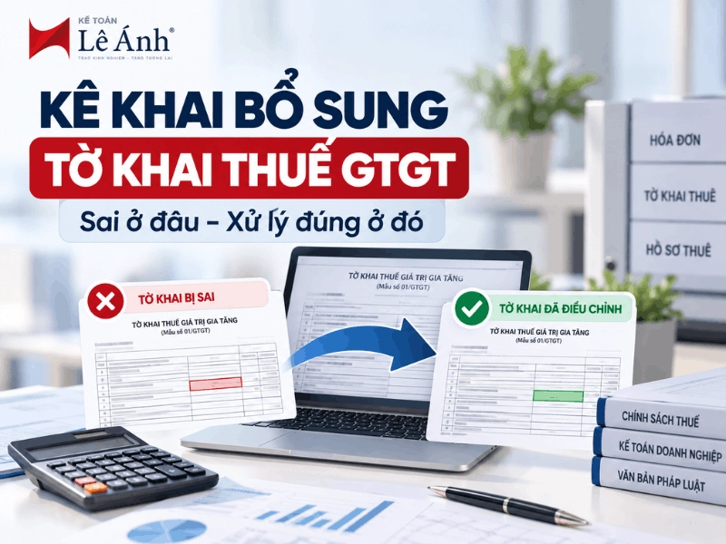 Hướng dẫn kê khai bổ sung điều chỉnh tờ khai thuế GTGT