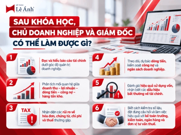 Sau khóa học kế toán cho chủ doanh nghiệp, giám đốc có thể làm được gì