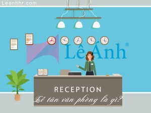 Lễ tân văn phòng là gì?