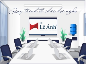Quy trình tổ chức hội nghị